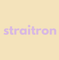 straitron